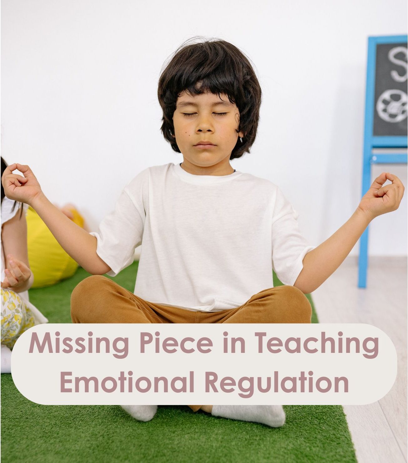 What You May Be Missing When Helping Your Kids Regulate